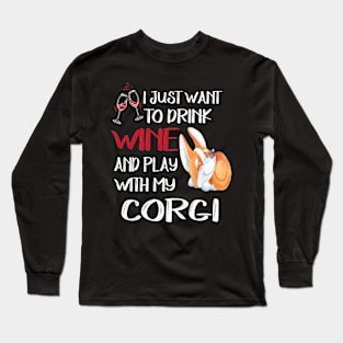 I Want Just Want To Drink Wine (121) Long Sleeve T-Shirt